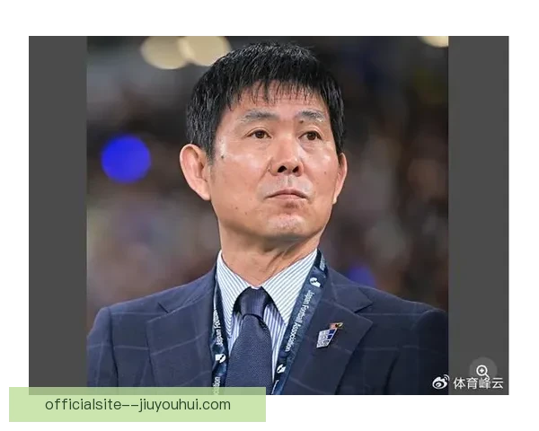 日本队主帅森保一发布会表态 目标直指2026世界杯半决赛